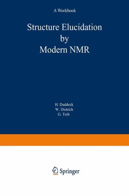 Structure Elucidation by Modern NMR A Workbook Helmut Duddeck (u. a.) Buch vii