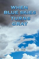 When Blue Skies Turns Gray Eula Hill Taschenbuch Kartoniert / Broschiert 2017