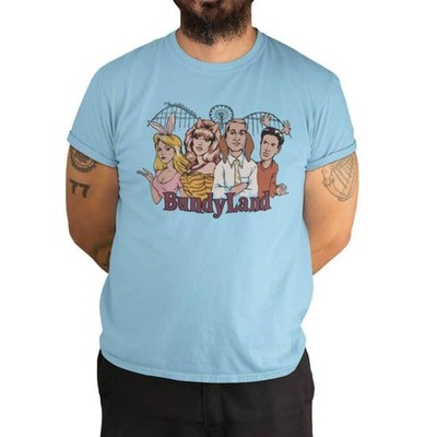 Bundyland T-Shirt Size S-4XL