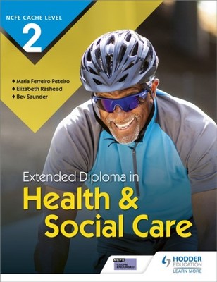 NCFE CACHE Level 2 Extended Diploma in Health & Social Care by Bev Saunder