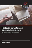 Olga Kraus | Historia Powstania I Pocz¿Tki Musicalu | Taschenbuch | Polnisch