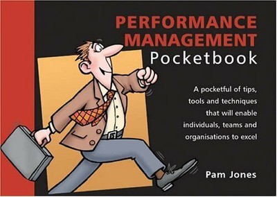 The Performance Management Pocketbook (The manager seri by Jones, Pam 1870471652