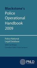 Blackstone's Police Operational Handbook 2009 By Police National Legal Database