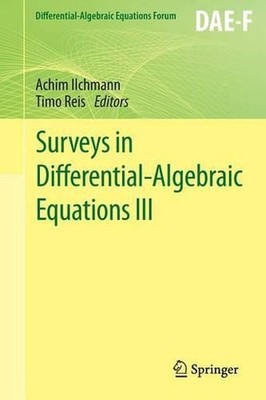 Surveys in Differential-Algebraic Equations III by Achim Ilchmann (English) Pape