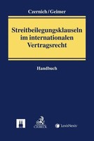Reinhold Geimer | Streitbeilegungsklauseln Im Internationalen Vertragsrecht