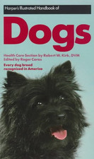 Harpers Illustrated Handbook of Dogs - Caras, Roger