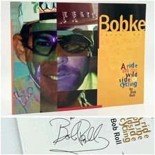 *Signed* Bobke: A Ride on the Wild Side of Cycling - Bob Roll (Velo Press, 1995)