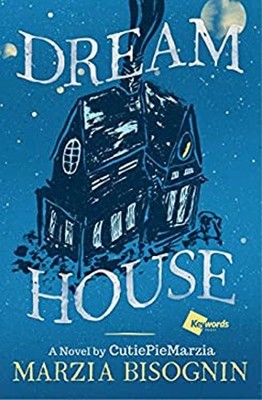 Dream House : A Novel by CutiePieMarzia Hardcover Marzia Bisognin