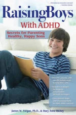 Raising Boys with ADHD: Secrets for Parenting Healthy, Happy Sons - ACCEPTABLE