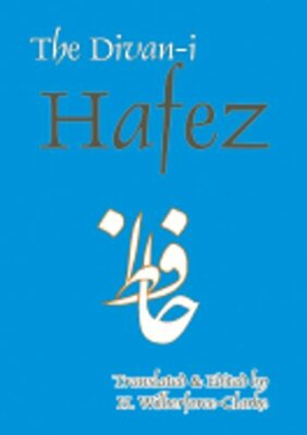 The Divan-I-Hafiz by Hafiz: New