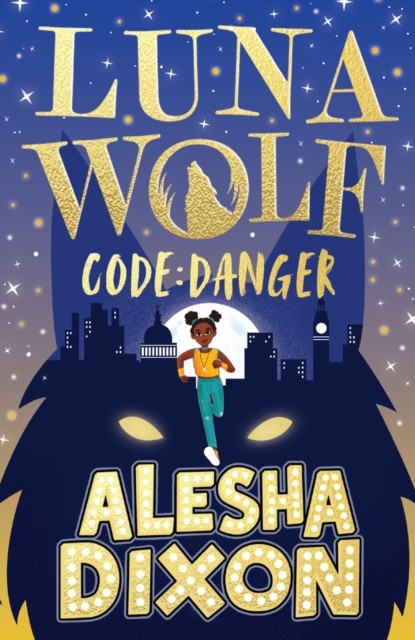 Luna Wolf 2: Code Danger by Alesha Dixon (Paperback Book)