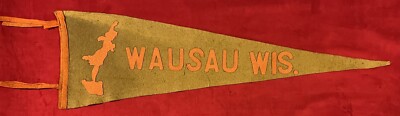 Vintage 1920's Applied Letter Felt Wausau Wisconsin 36 In Pennant Child Graphic