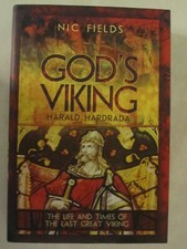 God's Viking : Harald Hardrada: The Life and Times of the Last Great Viking