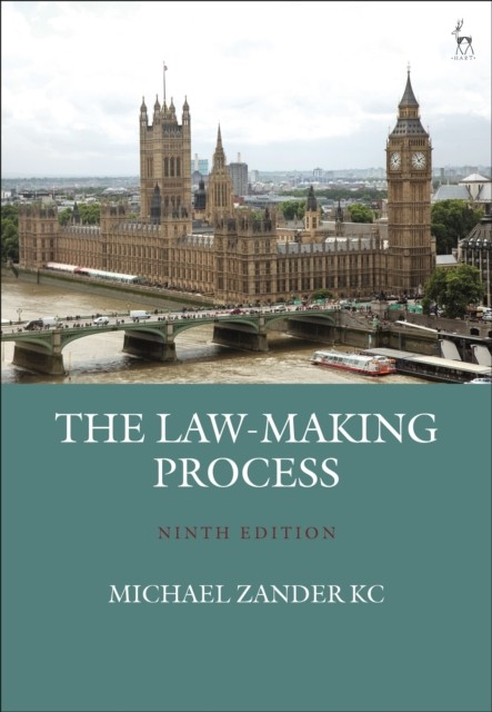 The Law-Making Process by Professor Michael Zander  KC (Paperback Book)