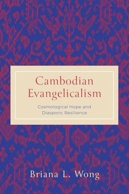 Cambodian Evangelicalism Cosmo - GOOD