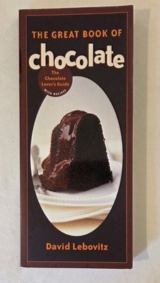 The Great Book Of Chocolate  By David Lebovitz