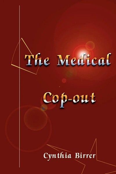 Cynthia Birrer | The Medical Cop-Out | Taschenbuch | Englisch (2000) | iUniverse-image