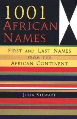 1001 African Names: First and Last Names from the African Continent - GOOD
