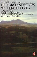 Literary Landscapes of the British Isles: A Narrative Atlas By D