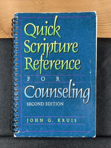 Quick Scripture Reference for Counseling by John G. Kruis (1994, Spiral ...