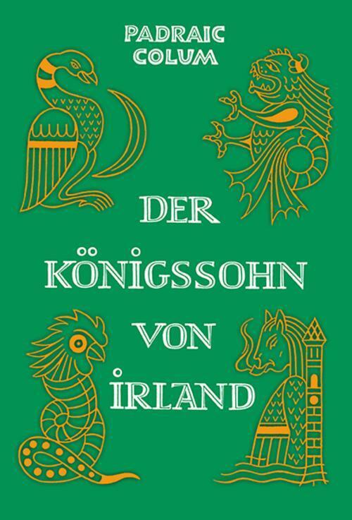 Thumbnail - Padraic Colum Der Königssohn Von Irland 9783772527630