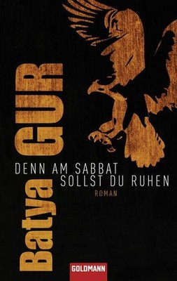 Denn am Sabbat sollst du ruhen: Roman Roman Gur, Batya und Margalit Ziba 1375798