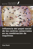 Influencia Del Papel Social De Los Centros Comerciales En Su CombinacióN De...