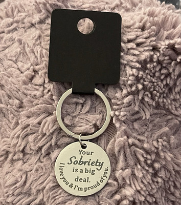 Engraved Silver Tone Metal Keychain Charm ''Your Sobriety is a big deal''