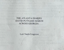 The Atlanta Diaries - David Putnam's March Across Georgia - 92nd Ohio Vol. Inf.