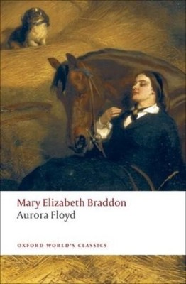 Mary Elizabeth Braddon Aurora Floyd (Paperback) (UK IMPORT)
