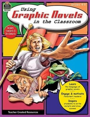 Using Graphic Novels in Classr Melissa, Teacher Created Materials