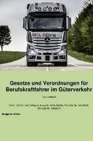 Benjamin MüLler | Gesetze Und Verordnungen FüR Berufskraftfahrer | Taschenbuch