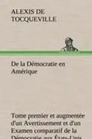 Alexis De Tocqueville | De La DéMocratie En AméRique, Tome Premier Et...