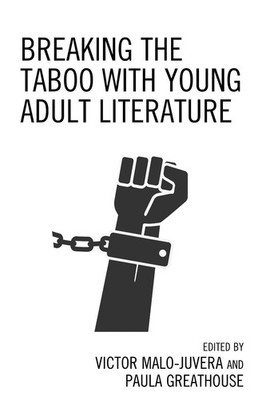 Breaking the Taboo with Young Adult Literature by Victor Malo-Juvera (English) P