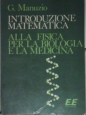 Handbuch MATHEMATISCHE EINFÜHRUNG IN DIE PHYSIK FÜR BIOLOGIE UND MEDIZIN Edi. E