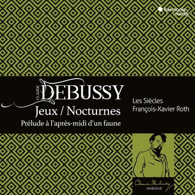 Les Siecles - Debussy: Jeux. Nocturnes, Prelude A L'Apres-Midi D'Un Faune [New C