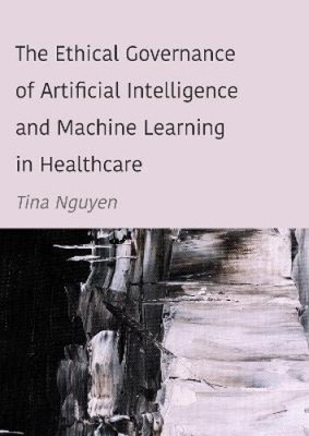 Die ethische Governance von Künstlicher Intelligenz und Machine Learning in