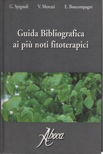 Guida bibliografica ai più noti fitoterapici - AA.VV. (Aboca Edizioni) [1999]