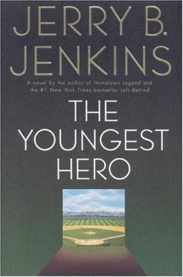 The Youngest Hero by Jerry B. Jenkins