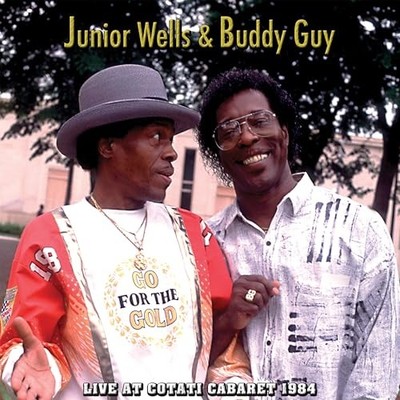 JUNIOR WELLS & BUDDY GUY - LIVE AT COTATI CABARET 1984 [VINYL]