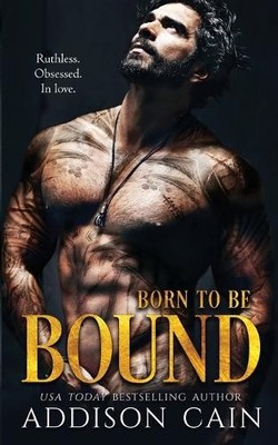 Addison Cain Born to be Bound (Taschenbuch)