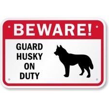 Beware Guard Husky Aluminum Weatherproof 8" x 12" Sign
