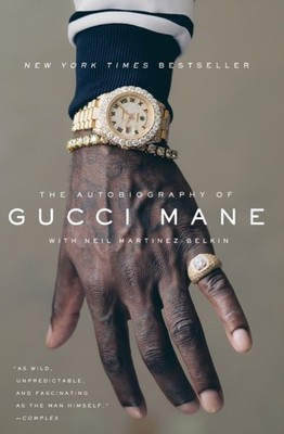 The Autobiography of Gucci Mane by Gucci Mane PAPERBACK 9781501165344