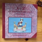 A-Z of Staffordshire Dogs: A Potted History - Clive Mason Pope 1990 VTG