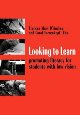 Looking To Learn: Promoting Literacy For Students With Low Vision
