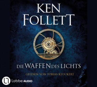 Ken Follett|Die Waffen des Lichts / Kingsbridge Bd.5 (Audio-CDs)|Hörbuch