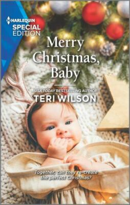 Merry Christmas, Baby; Lovestruck, Vermon- Teri Wilson, 9781335408235, paperback