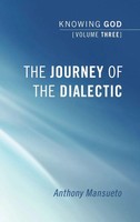 Anthony E. Mansueto | The Journey Of The Dialectic | Buch | Englisch (2010)