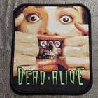Dead Alive WOVEN PATCH [Blu Ray DVD Shirt Poster Reanimator Dawn Of The Dead Toy — photo 1