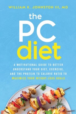 The Pc Diet: A Motivational Guide To Better Understand Your Diet, Exercise,...